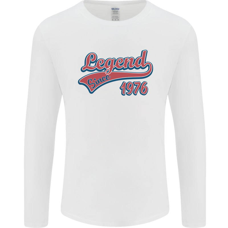 Legend Since 47th Birthday 1976 Mens Long Sleeve T-Shirt White