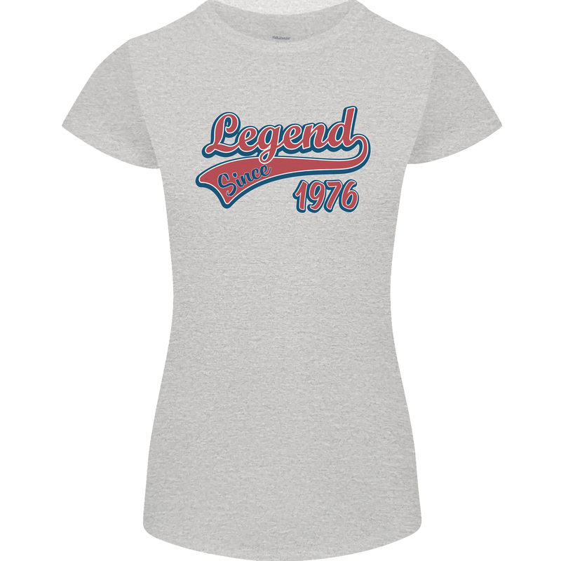 Legend Since 47th Birthday 1976 Womens Petite Cut T-Shirt Sports Grey