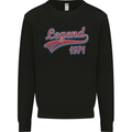 Legend Since 52nd Birthday 1971 Mens Sweatshirt Jumper Black