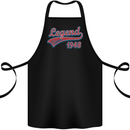 Legend Since 75th Birthday 1948 Cotton Apron 100% Organic Black
