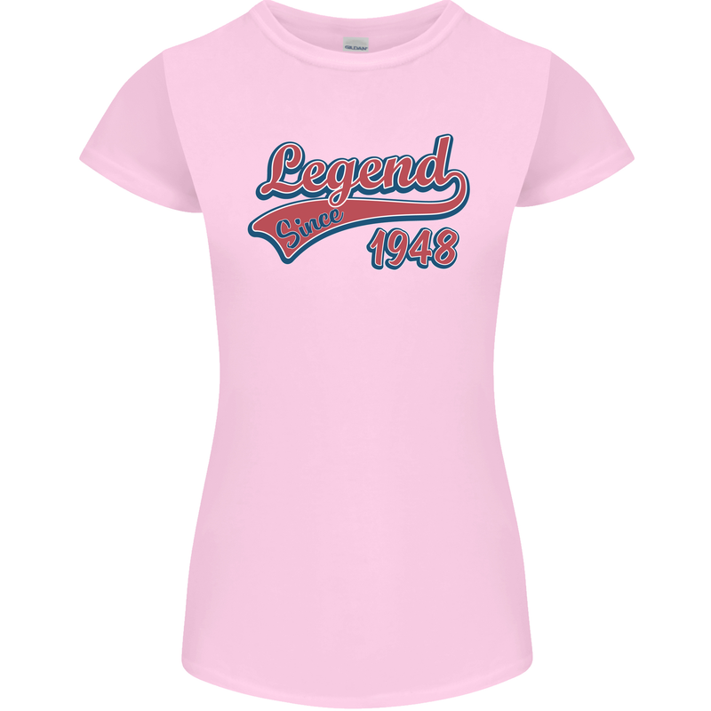 Legend Since 75th Birthday 1948 Womens Petite Cut T-Shirt Light Pink