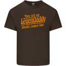 Legendaddy Funny Father's Day Daddy Mens Cotton T-Shirt Tee Top Dark Chocolate