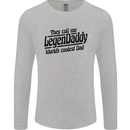 Legendaddy Funny Father's Day Daddy Mens Long Sleeve T-Shirt Sports Grey