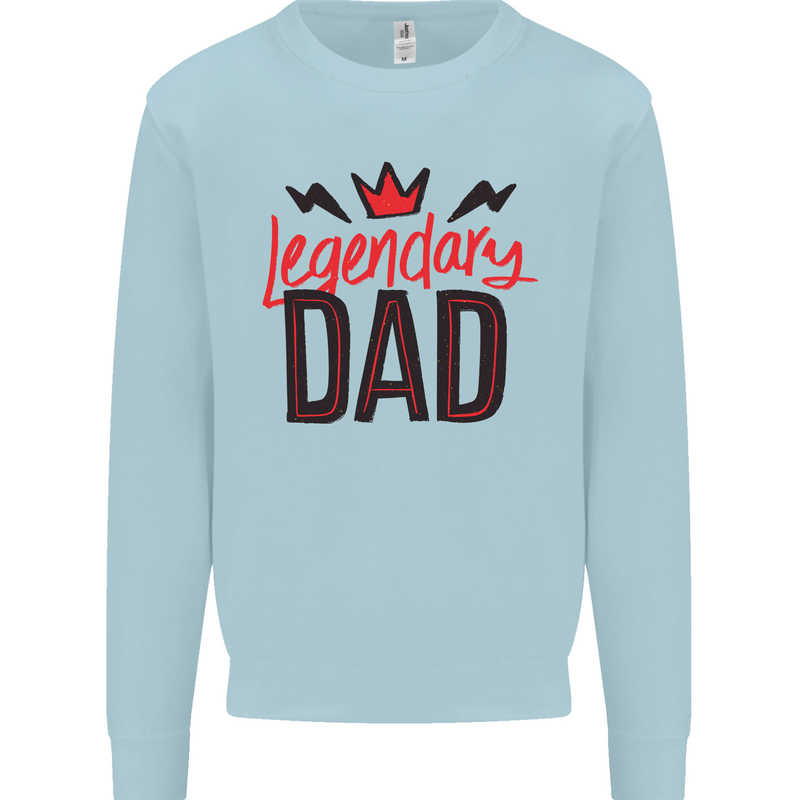 Legendary Dad Fathers Day Mens Sweatshirt Jumper Light Blue