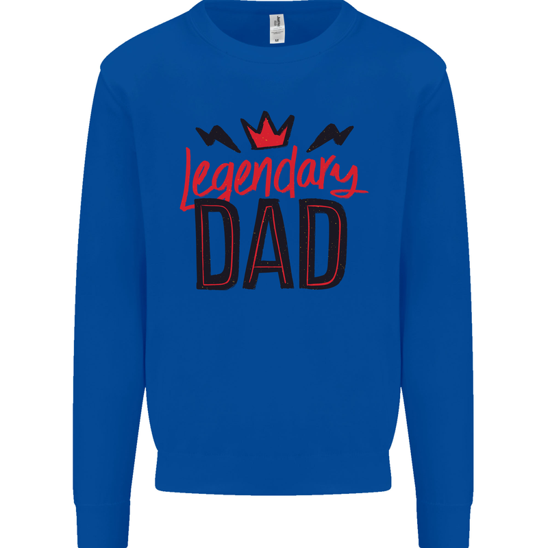 Legendary Dad Fathers Day Mens Sweatshirt Jumper Royal Blue