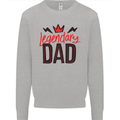 Legendary Dad Fathers Day Mens Sweatshirt Jumper Sports Grey