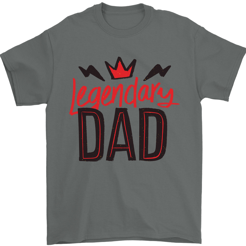 Legendary Dad Fathers Day Mens T-Shirt Cotton Gildan Charcoal