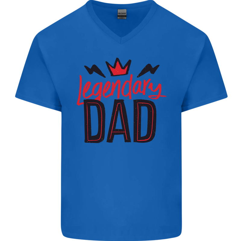 Legendary Dad Fathers Day Mens V-Neck Cotton T-Shirt Royal Blue