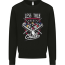 Less Talk More Chalk Funny 9-Ball Pool Mens Sweatshirt Jumper Black