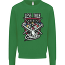 Less Talk More Chalk Funny 9-Ball Pool Mens Sweatshirt Jumper Irish Green