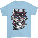 Less Talk More Chalk Funny 9-Ball Pool Mens T-Shirt 100% Cotton Light Blue