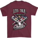 Less Talk More Chalk Funny 9-Ball Pool Mens T-Shirt 100% Cotton Maroon