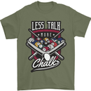 Less Talk More Chalk Funny 9-Ball Pool Mens T-Shirt 100% Cotton Military Green