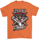 Less Talk More Chalk Funny 9-Ball Pool Mens T-Shirt 100% Cotton Orange
