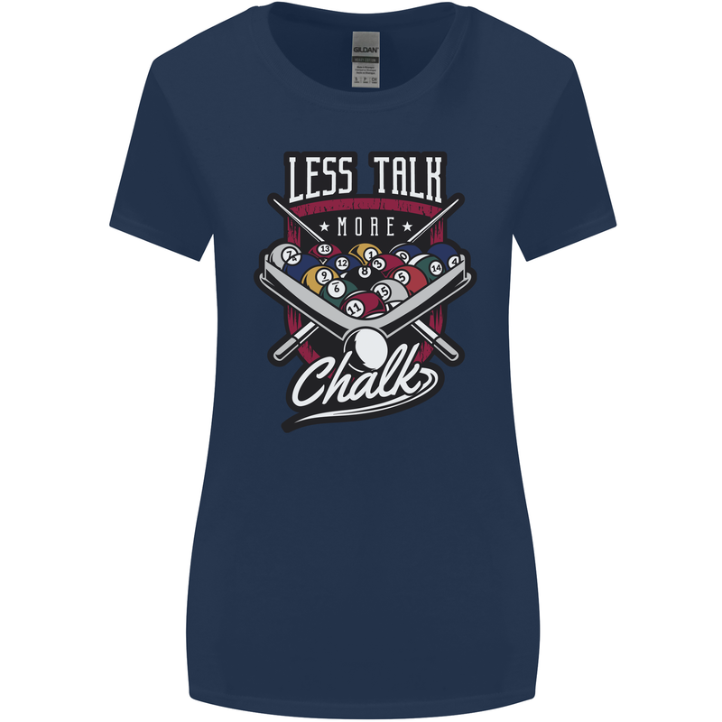 Less Talk More Chalk Funny 9-Ball Pool Womens Wider Cut T-Shirt Navy Blue