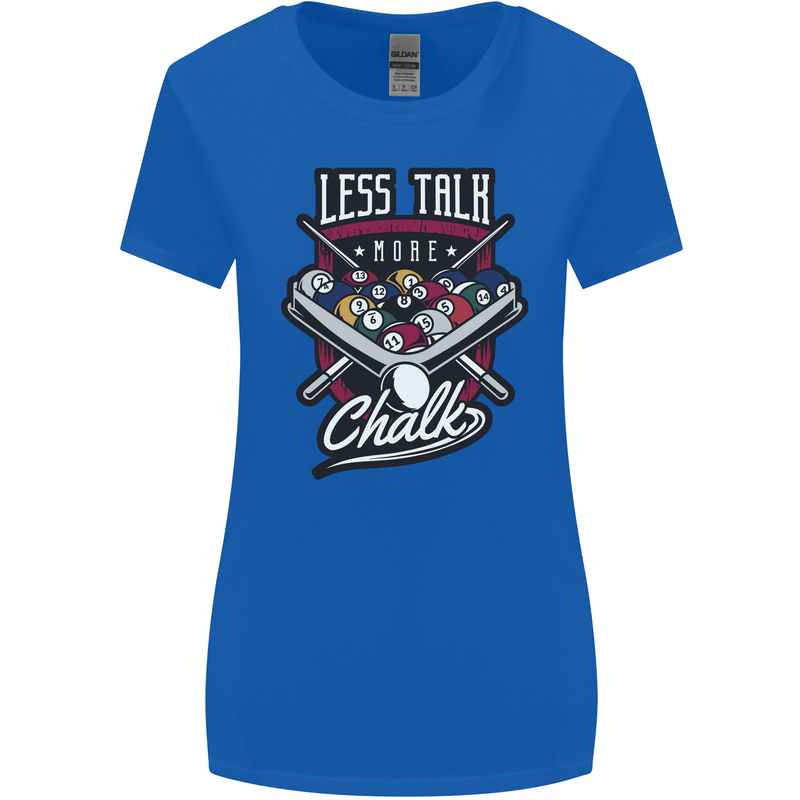 Less Talk More Chalk Funny 9-Ball Pool Womens Wider Cut T-Shirt Royal Blue
