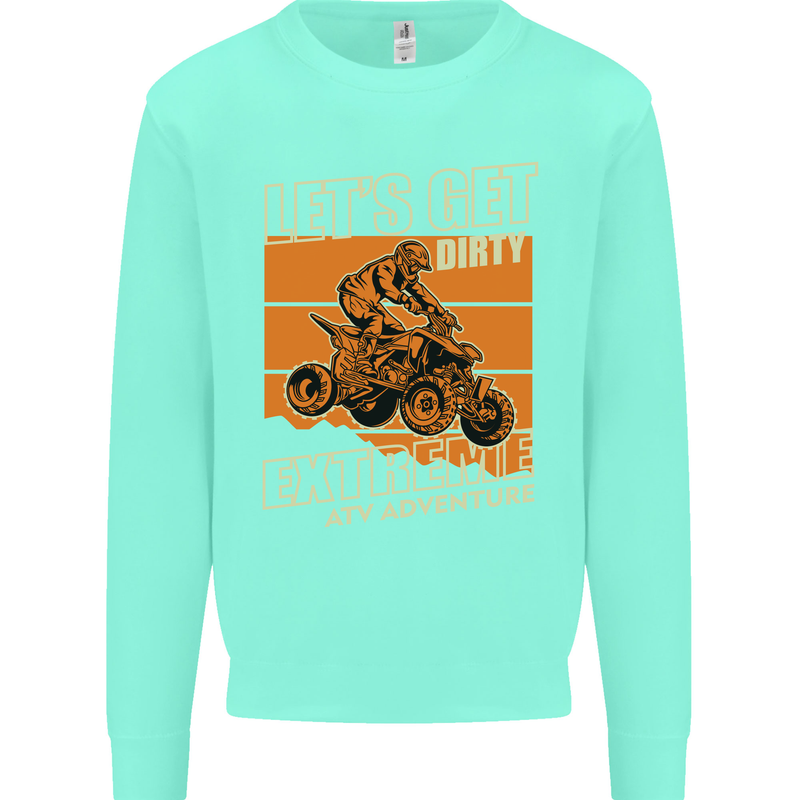 Lets Get Dirty ATV 4X4 Quad Bike Biking Kids Sweatshirt Jumper Peppermint