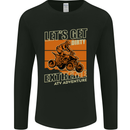 Lets Get Dirty ATV 4X4 Quad Bike Biking Mens Long Sleeve T-Shirt Black