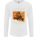 Lets Get Dirty ATV 4X4 Quad Bike Biking Mens Long Sleeve T-Shirt White