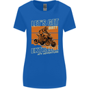 Lets Get Dirty ATV 4X4 Quad Bike Biking Womens Wider Cut T-Shirt Royal Blue