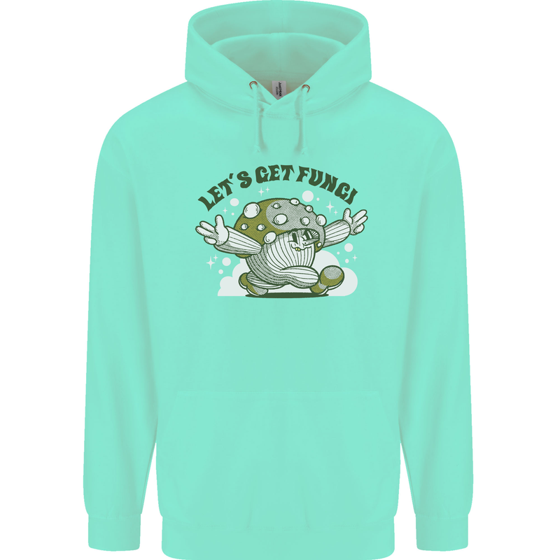 Lets Get Fungi Funky Magic Mushrooms Childrens Kids Hoodie Peppermint