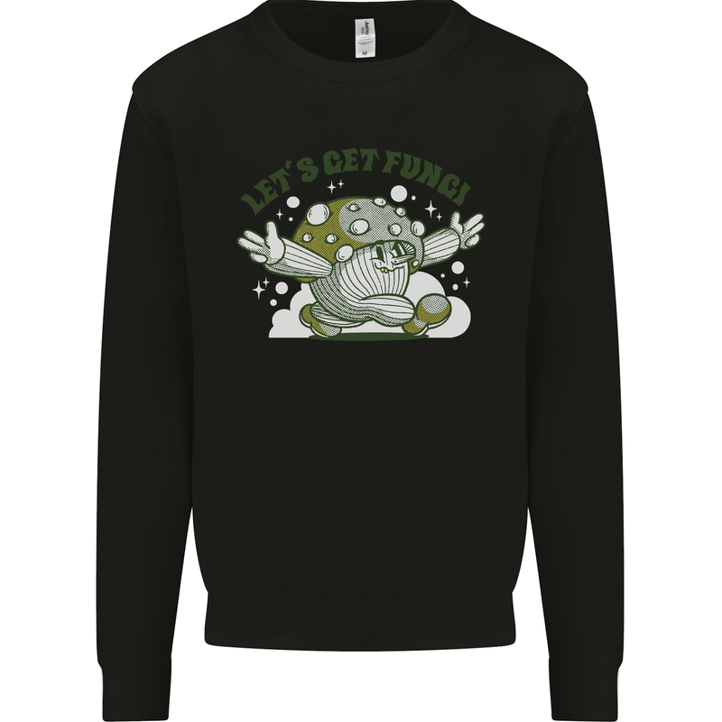 Lets Get Fungi Funky Magic Mushrooms Kids Sweatshirt Jumper Black