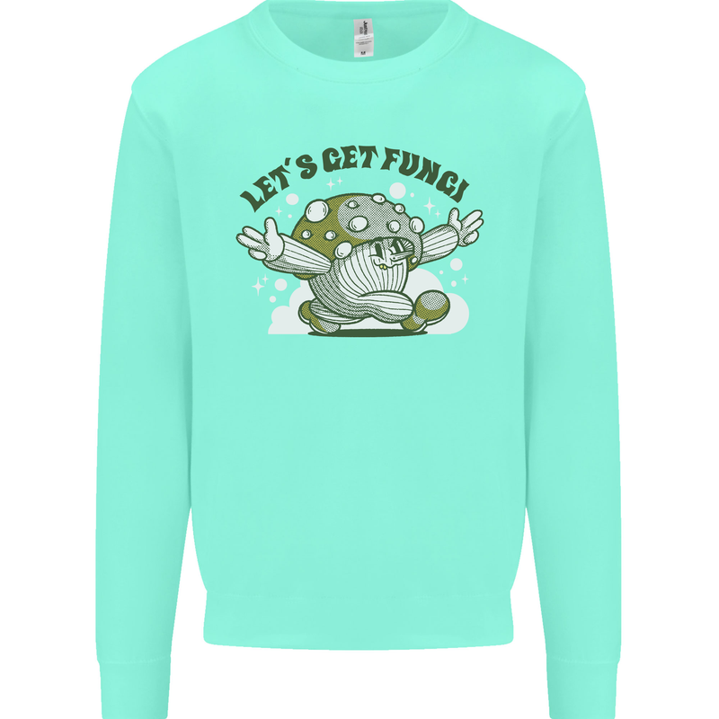 Lets Get Fungi Funky Magic Mushrooms Kids Sweatshirt Jumper Peppermint