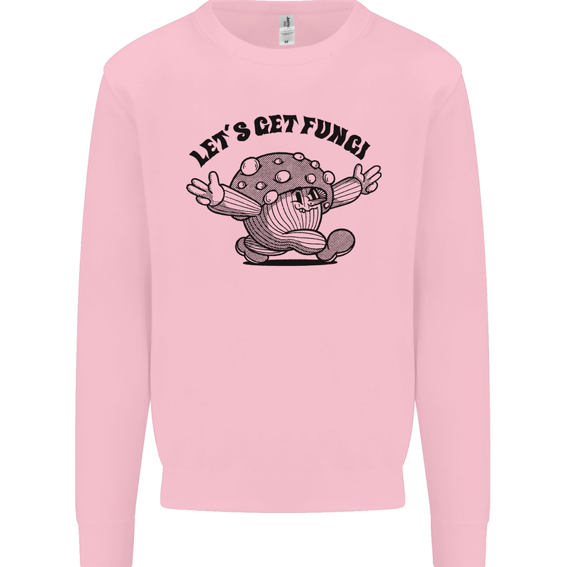 Lets Get Fungi Magic Mushrooms LSD Kids Sweatshirt Jumper Light Pink