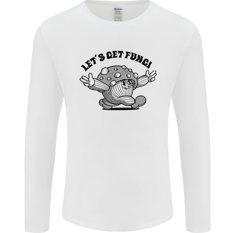 Lets Get Fungi Magic Mushrooms LSD Mens Long Sleeve T-Shirt White