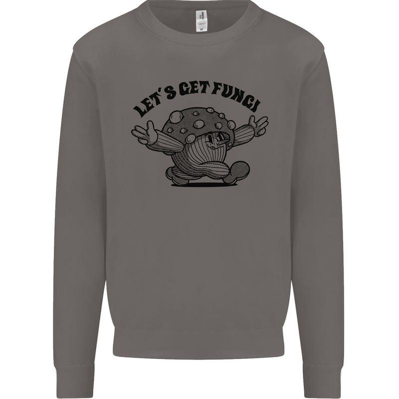 Lets Get Fungi Magic Mushrooms LSD Mens Sweatshirt Jumper Charcoal