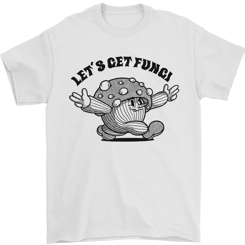 Lets Get Fungi Magic Mushrooms LSD Mens T-Shirt 100% Cotton White