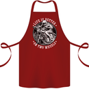 Life Is Better On Two Wheels Cotton Apron 100% Organic Maroon
