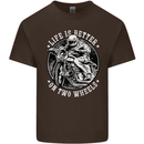 Life Is Better On Two Wheels Kids T-Shirt Childrens Chocolate