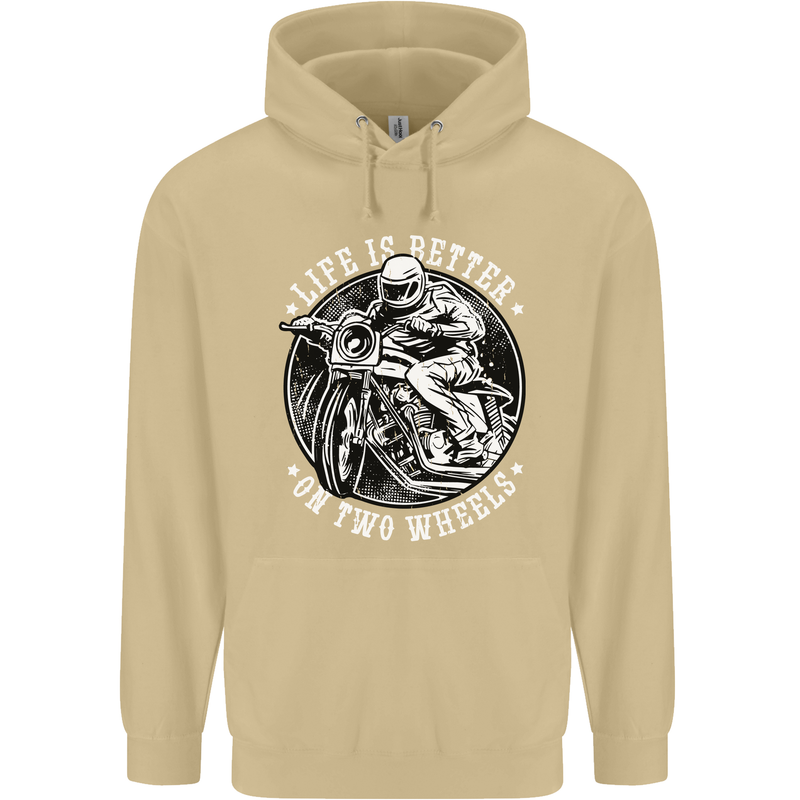 Life Is Better On Two Wheels Mens 80% Cotton Hoodie Sand