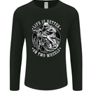 Life Is Better On Two Wheels Mens Long Sleeve T-Shirt Black