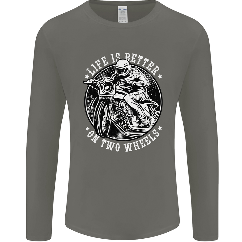 Life Is Better On Two Wheels Mens Long Sleeve T-Shirt Charcoal