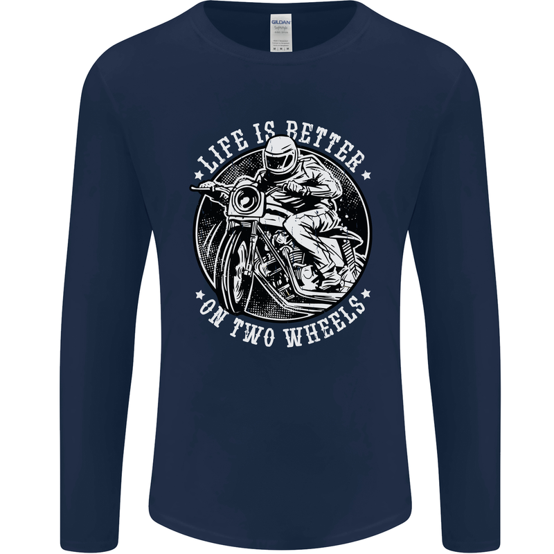 Life Is Better On Two Wheels Mens Long Sleeve T-Shirt Navy Blue