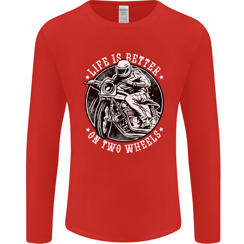 Life Is Better On Two Wheels Mens Long Sleeve T-Shirt Red