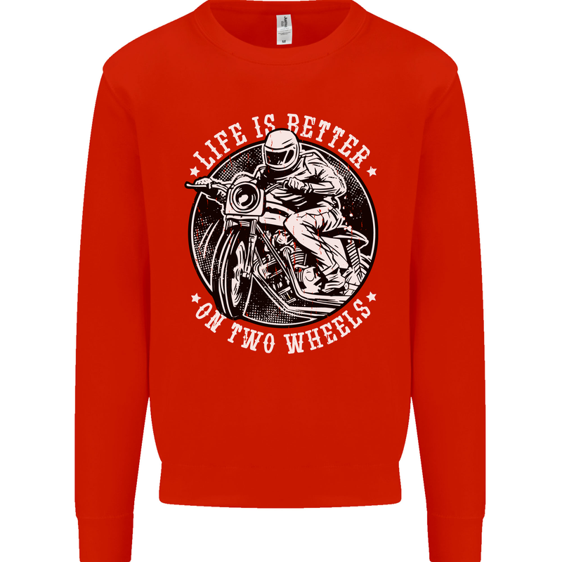 Life Is Better On Two Wheels Mens Sweatshirt Jumper Bright Red