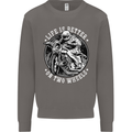 Life Is Better On Two Wheels Mens Sweatshirt Jumper Charcoal