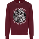 Life Is Better On Two Wheels Mens Sweatshirt Jumper Maroon