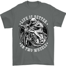 Life Is Better On Two Wheels Mens T-Shirt Cotton Gildan Charcoal