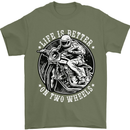 Life Is Better On Two Wheels Mens T-Shirt Cotton Gildan Military Green