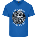Life Is Better On Two Wheels Mens V-Neck Cotton T-Shirt Royal Blue