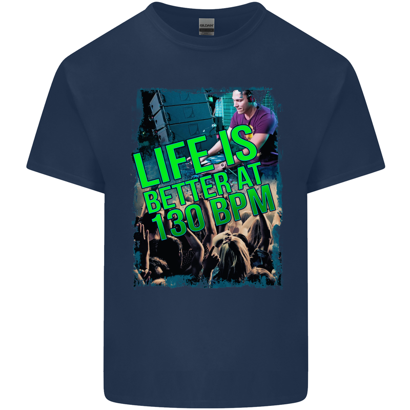 Life Is Better at 130 Bpm Dance Music DJ Mens Cotton T-Shirt Tee Top Navy Blue