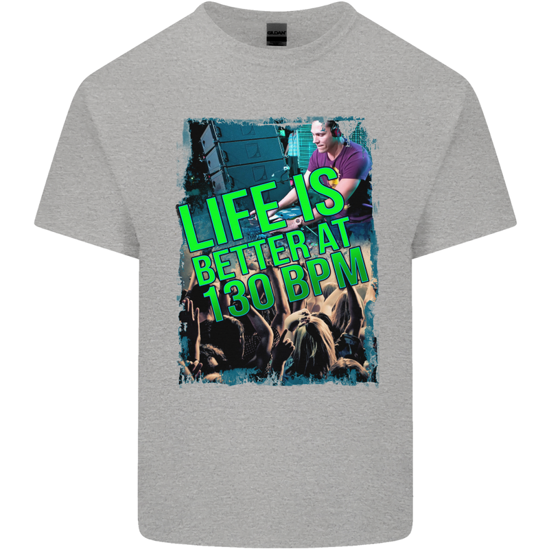 Life Is Better at 130 Bpm Dance Music DJ Mens Cotton T-Shirt Tee Top Sports Grey