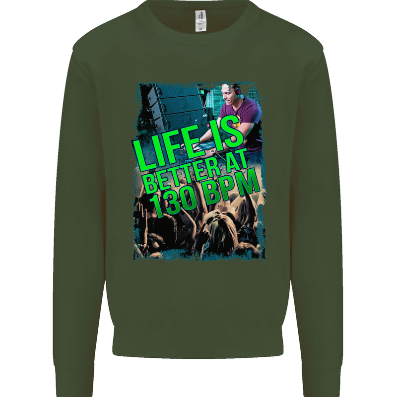 Life Is Better at 130 Bpm Dance Music DJ Mens Sweatshirt Jumper Forest Green