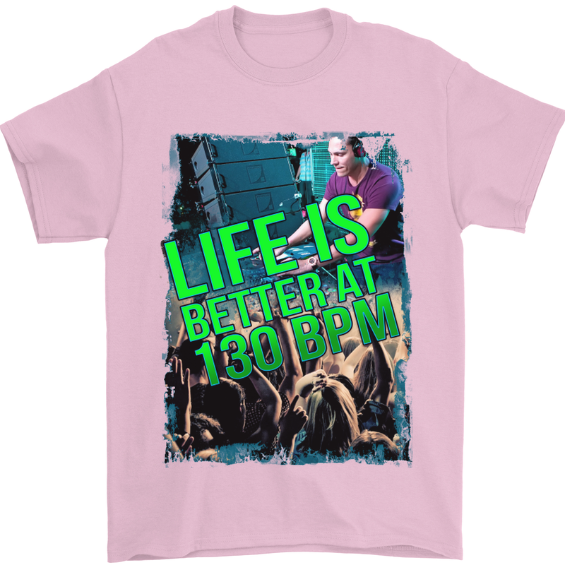 Life Is Better at 130 Bpm Dance Music DJ Mens T-Shirt Cotton Gildan Light Pink