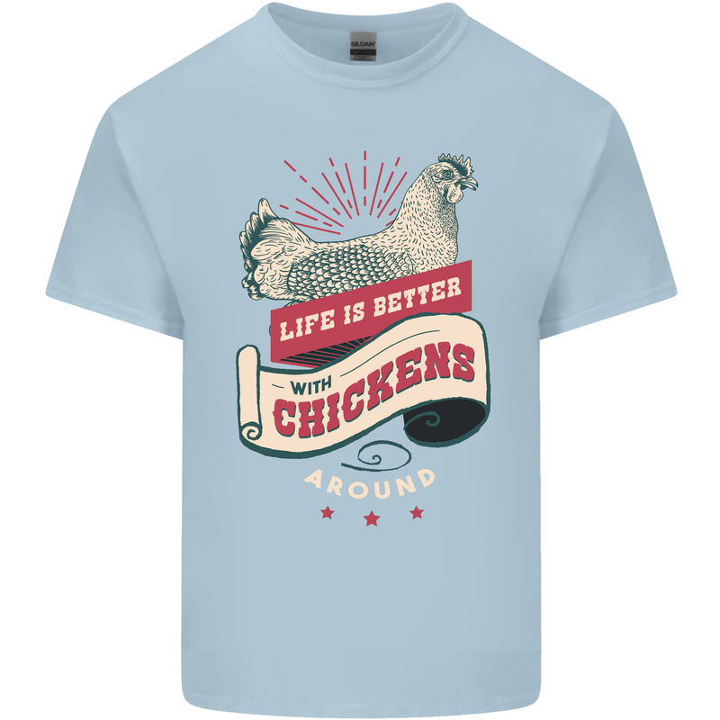 Life is Better With Chickens Around Farmer Mens Cotton T-Shirt Tee Top Light Blue