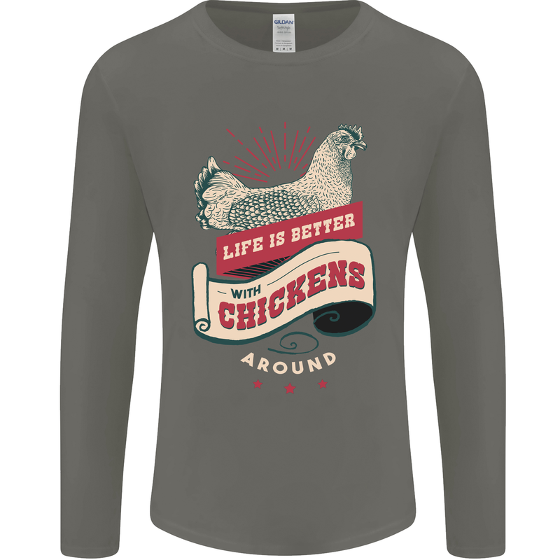 Life is Better With Chickens Around Farmer Mens Long Sleeve T-Shirt Charcoal